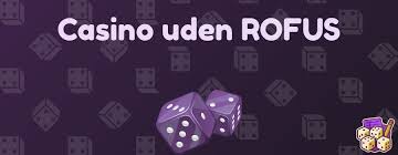 Casino Uden ROFUS Login – Spil Uden Begrænsninger Casino Uden ROFUS Login – Spil Uden Begrænsninger